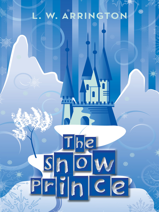 Title details for The Snow Prince by L. W. Arrington - Available